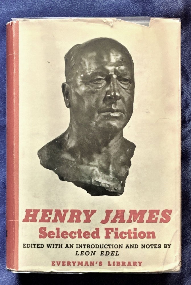 Item #5489 HENRY JAMES; Selected Fiction / Edited with an Introduction and Notes by Leon Edel. Henry James, Leon Edel.