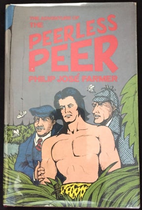 THE ADVENTURE OF THE PEERLESS PEER; by John H. Watson, M.D. / Edited by Philip Jose Farmer
