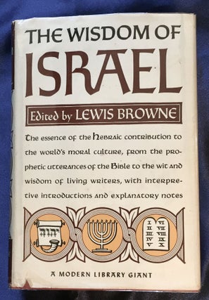 Item #5505 THE WISDOM OF ISRAEL; An Anthology by Lewis Browne. Lewis Browne