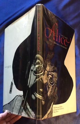 THROUGH THE LOOKING GLASS, AND WHAT ALICE FOUND THERE; Illustrated by BARRY MOSER, Preface and Notes by James R. Kincaid. Text edited by Selwyn H. Goodacre