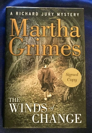 Item #5514 THE WINDS OF CHANGE; Martha Grimes / A Richard Jury Mystery. Mystery, Martha Grimes