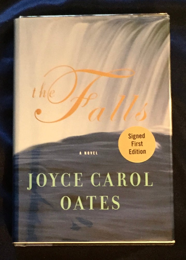 Item #5515 THE FALLS; a novel / Joyce Carol Oates. Joyce Carol Oates.