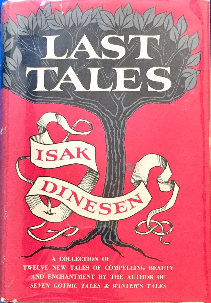 Item #5545 LAST TALES; Isak Dinesen. Isak Dinesen.