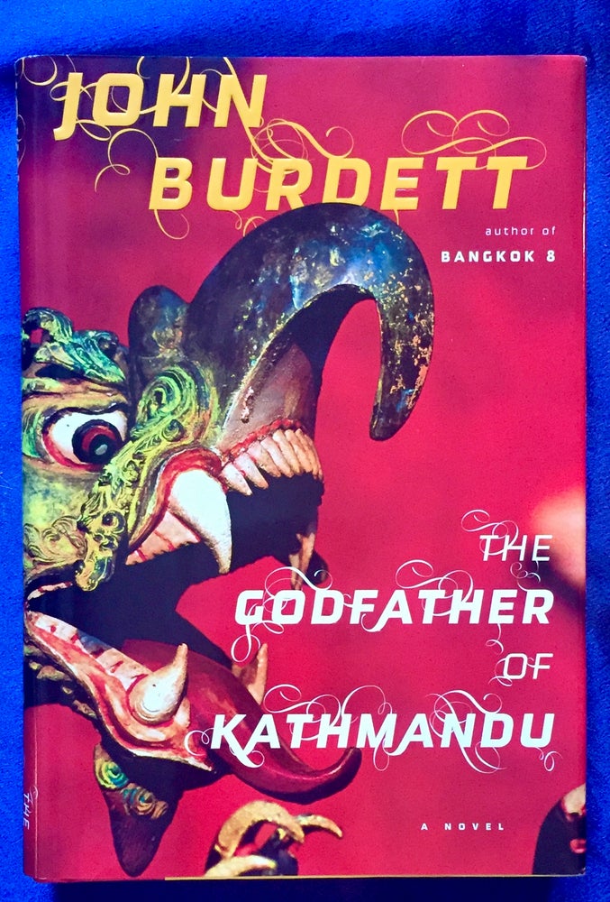 Item #5548 THE GODFATHER OF KATHMANDU; John Burdett. John Burdett.