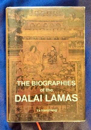 Item #5567 THE BIOGRAPHIES OF THE DALAI LAMAS; By Ya Hanzhang / Translated by Wang Wenjiong. Ya...