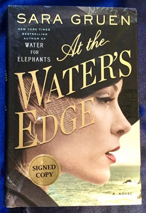 Item #5588 AT THE WATERS EDGE; A Novel / Sara Gruen. Sara Gruen
