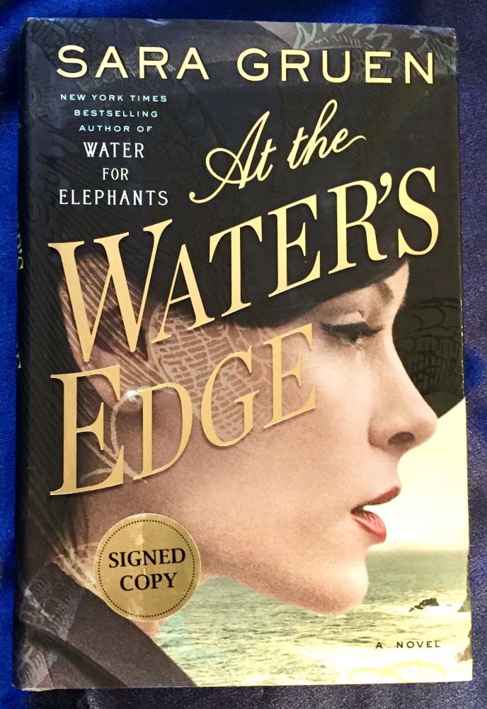 Item #5588 AT THE WATERS EDGE; A Novel / Sara Gruen. Sara Gruen.
