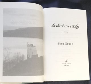 AT THE WATERS EDGE; A Novel / Sara Gruen