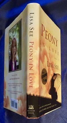 PEONY IN LOVE; A Novel / Lisa See