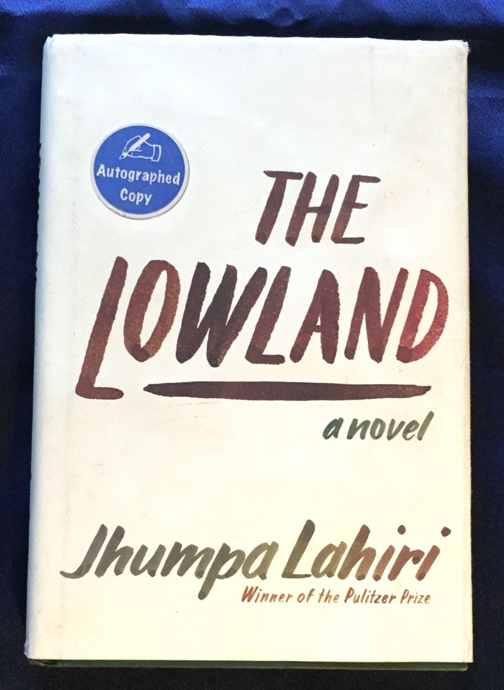 Item #5596 THE LOWLAND; A Novel / Jhumpa Lahiri. Jhumpa Lahiri.