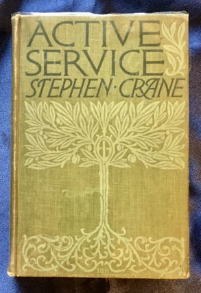 Item #5601 ACTIVE SERVICE; A Novel / By Stephen Crane. Stephen Crane