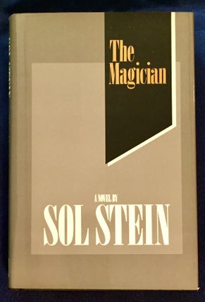 Item #5608 THE MAGICIAN; a novel by Sol Stein. Sol Stein