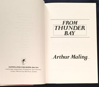 FROM THUNDER BAY; Arthur Maling