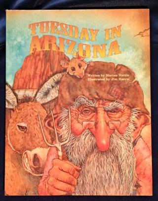 Item #5617 TUESDAY IN ARIZONA; Written by Marian Harris / Illustrated by Jim Harris. Marian Harris