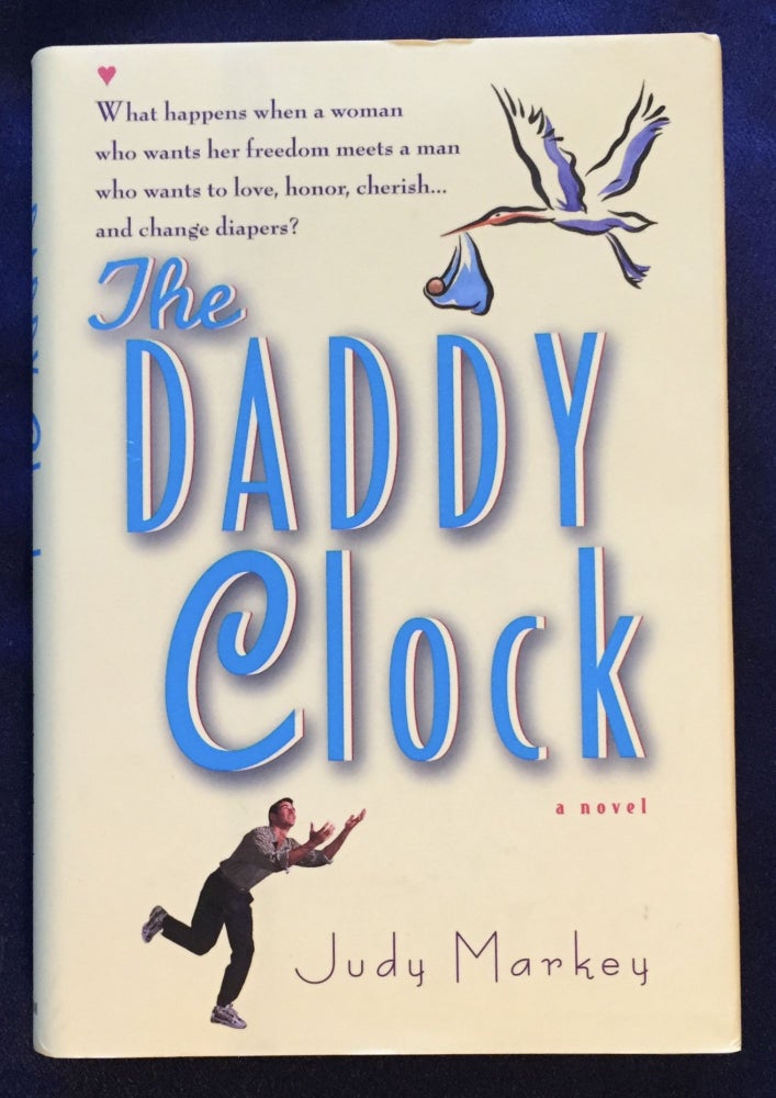 Item #5628 THE DADDY CLOCK; Judy Markey. Judy Markey.