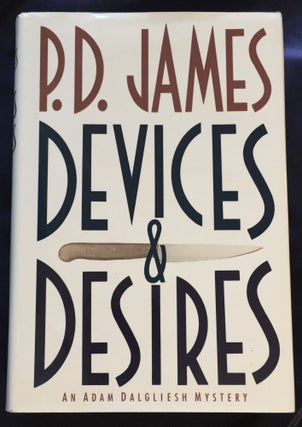 Item #5634 DEVICES & DESIRES; P. D. James. P. D. James
