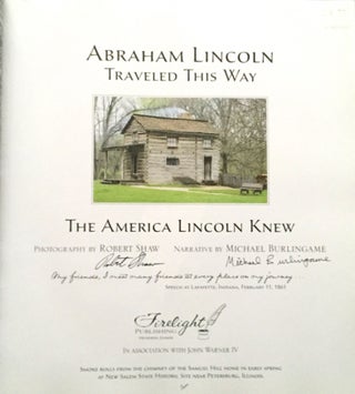 ABRAHAM LINCOLN TRAVELED THIS WAY; The America Lincoln Knew