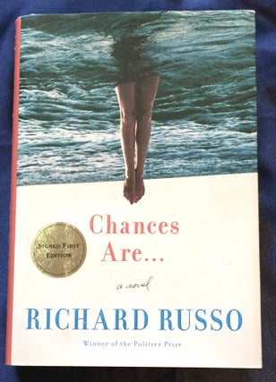 Item #5660 CHANCES ARE . . Richard Russo