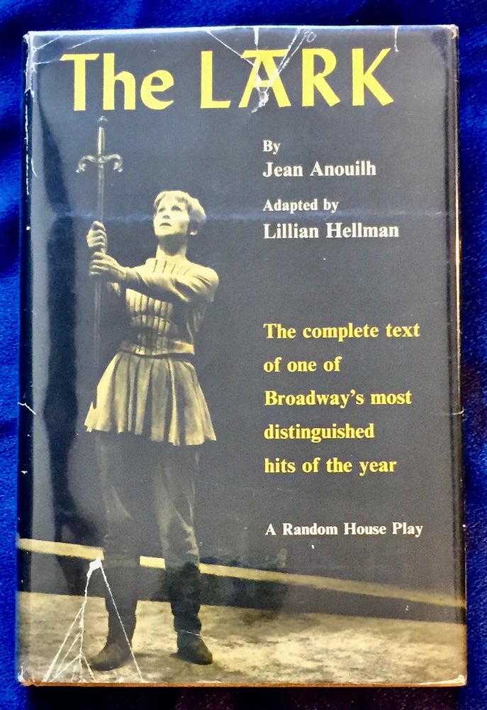 Item #5666 THE LARK; By Jean Anouilh / Adapted by Lillian Hellman. Jean Anouilh, Lillian Hellman.