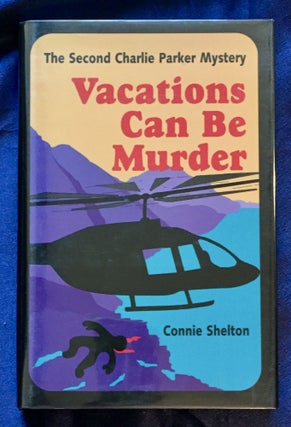 Item #5728 VACATIONS CAN BE MURDER. Connie Shelton