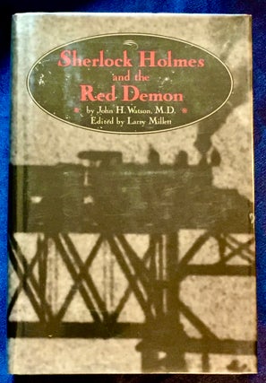 Item #5731 SHERLOCK HOLMES AND THE RED DEMON ; By John H. Watson, M.D. / [Edited and with an...