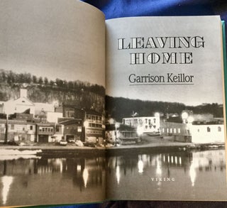 Item #5733 LEAVING HOME; [A Collection of Lake Wobegon Stories]. Garrison Keillor