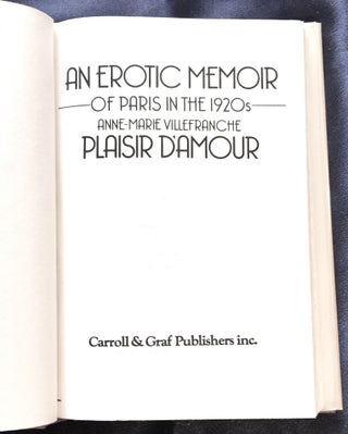 PLAISIR D'AMOUR; An Erotic Memoir of Paris in the 1920s