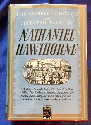 Item #5760 THE COMPLETE NOVELS AND SELECTED TALES OF NATHANIEL HAWTHORNE; Edited, with an...