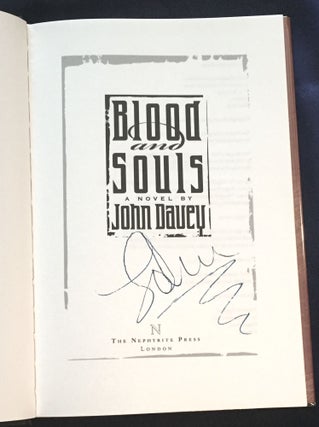 BLOOD AND SOULS; A Novel by John Davey