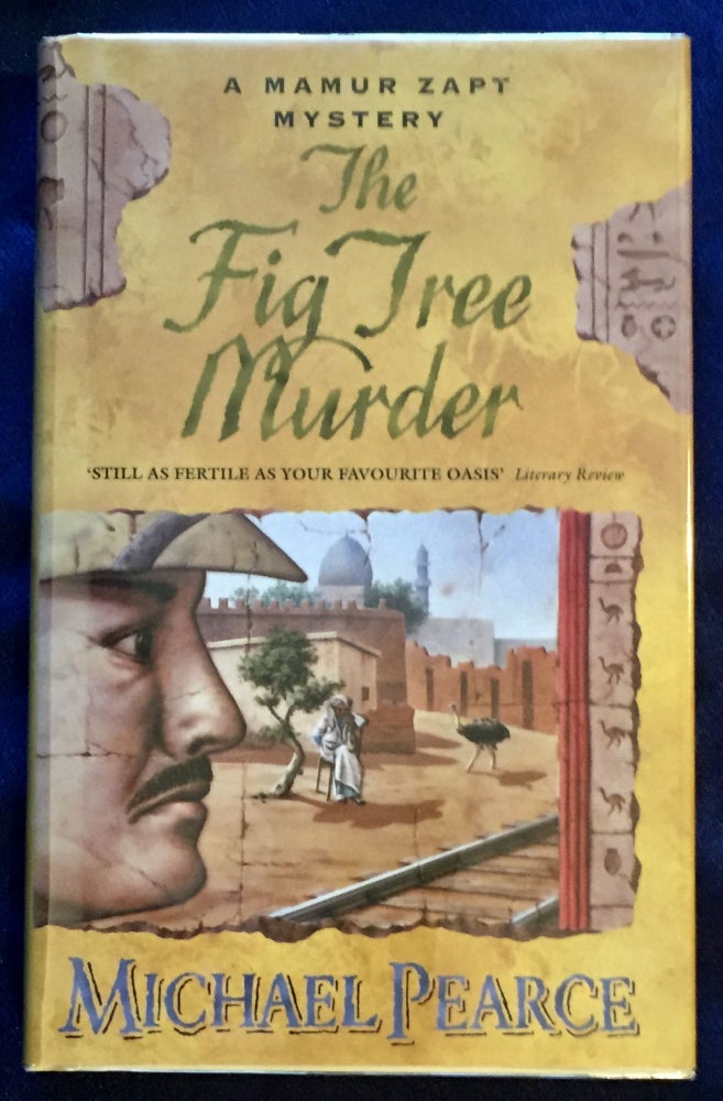 Item #5782 THE FIG TREE MURDER ; A Mamur Zapt Mystery. Michael Pearce.
