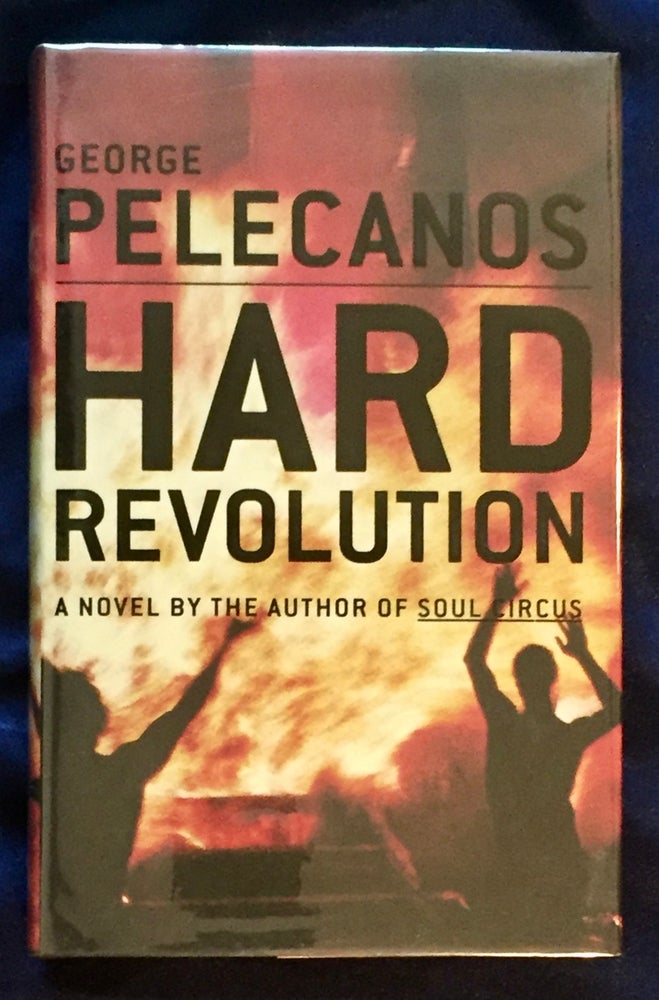 Item #5788 HARD REVOLUTION; a novel. George P. Pelecanos.