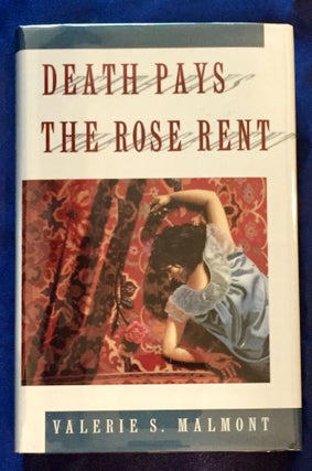 Item #5790 DEATH PAYS THE ROSE RENT; A Tori Miracle Mystery. Valerie. S. Malmont