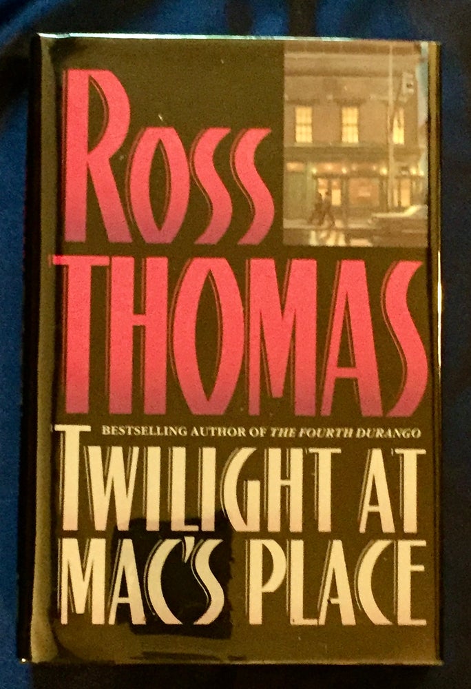 Item #5797 TWILIGHT AT MAC'S PLACE. Ross Thomas.