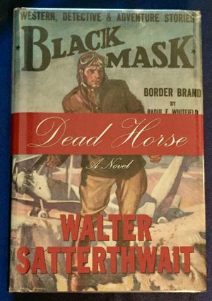 Item #5798 DEAD HORSE; A Novel. Walter Satterthwait