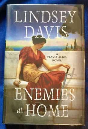 ENEMIES AT HOME ; A Flavia Albia Novel by Lindsey Davis. Lindsey Davis.
