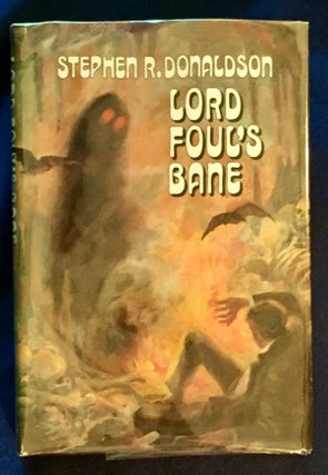 Item #5836 LORD FOUL'S BANE; The Chronicles of Thomas Covenant, the Unbeliever / Book One....