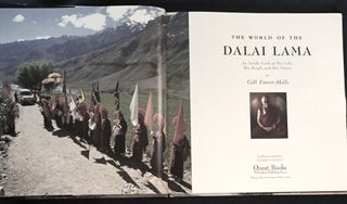 THE WORLD OF THE DALAI LAMA; An Inside Look at His Life, His People, and His Vision