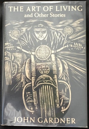 Item #590 THE ART OF LIVING; and Other Stories / Woodcuts by Mary Azarian. John Gardner