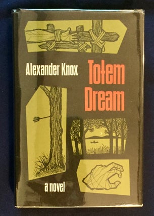 Item #5922 TOTEM DREAM. Alexander Knox