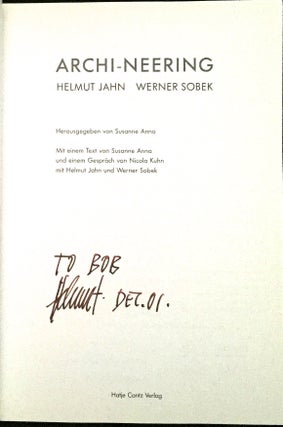 ARCHI-NEERING; Herausgeben von Susanne Anna / Mit einem Text von Susanne Anna und einem Gesprach von Nicola Kuhn mit Helmut Jahn und Werner Sobek