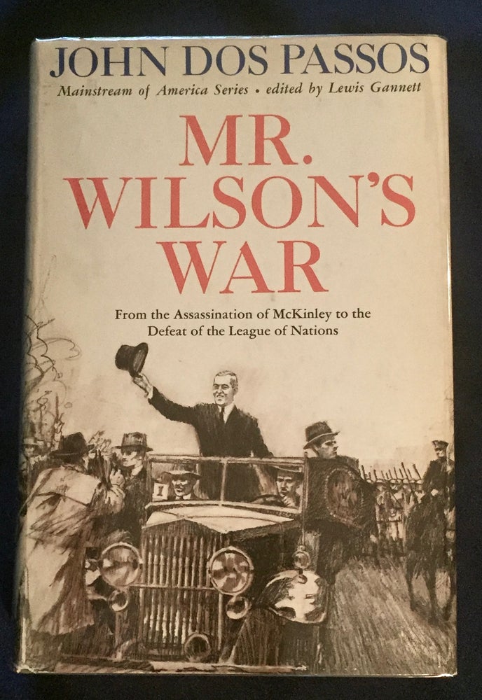 Item #5930 MR. WILSON'S WAR; By John Dos Passos. John Dos Passos.
