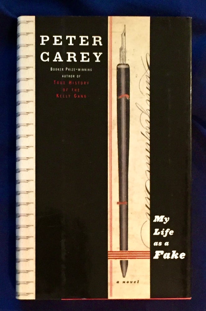 Item #5984 MY LIFE AS A FAKE; A Novel by Peter Carey. Peter Carey.