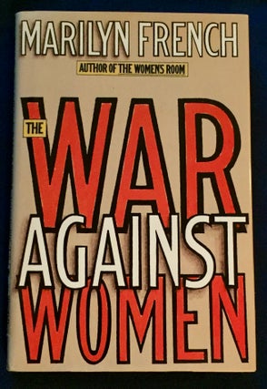 Item #6023 THE WAR AGAINST WOMEN. Marilyn French