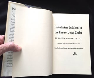 Item #602 PALESTINIAN JUDAISM IN THE TIME OF JESUS CHRIST; Translated from the French by William...