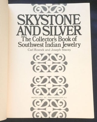 SKYSTONE AND SILVER; The Collector's Book of Southwest Indian Jewelry