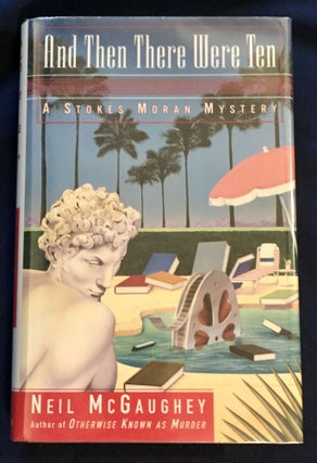 Item #6068 AND THEN THERE WERE TEN; A Stokes Moran Mystery. Neil McGaughey