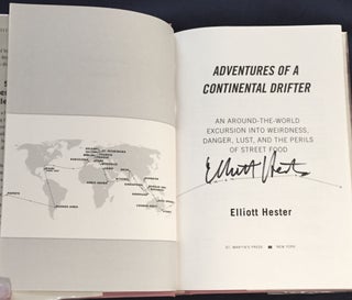 ADVENTURES OF A CONTINENTAL DRIFTER:; An Around-the-World Excursion into Weirdness, Danger, Lust, And the Perils of Street Food
