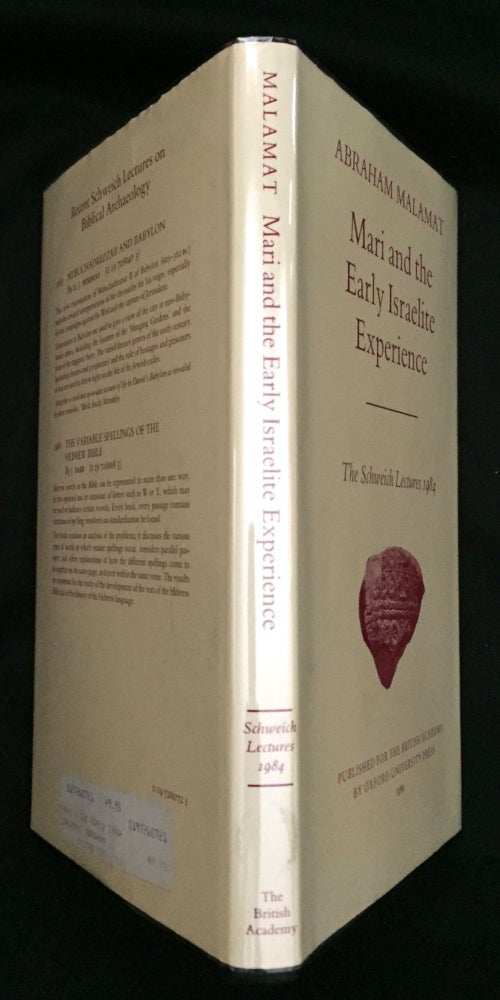 Item #607 MARI AND THE EARLY ISRAELITE EXPERIENCE; The Schweich Lectures 1984. Abraham Malamat.