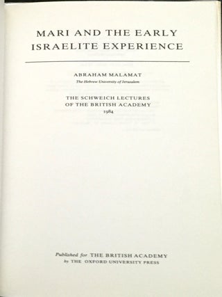 MARI AND THE EARLY ISRAELITE EXPERIENCE; The Schweich Lectures 1984