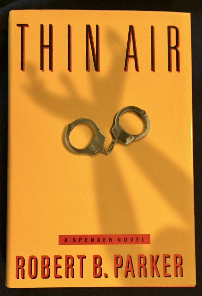 Item #6095 THIN AIR; A Spencer Novel. Robert B. Parker.